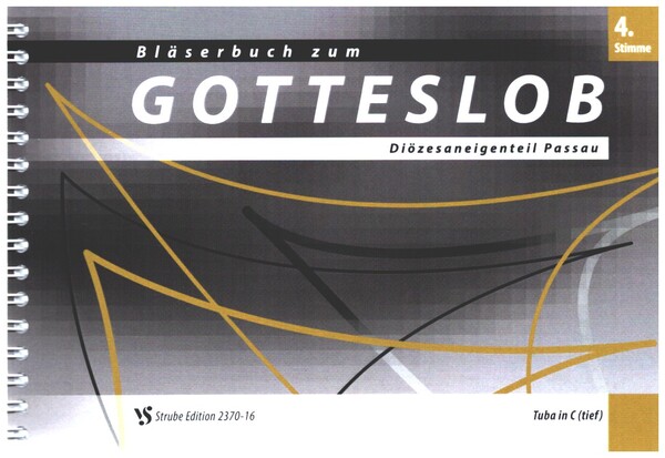 Bläserbuch zum Gotteslob Diözese Passau&nbsp;&nbsp;&nbsp;&nbsp;4. Stimme in C tief (Tuba)