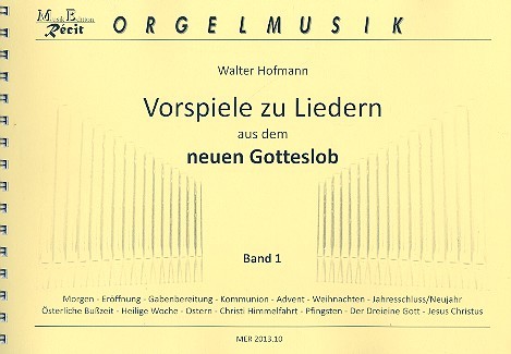 Vorspiele zu Liedern aus dem neuen Gotteslob Band 1  für Orgel  