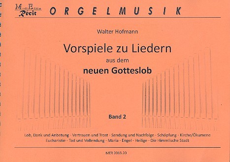 Vorspiele zu Liedern aus dem neuen Gotteslob Band 2  für Orgel  