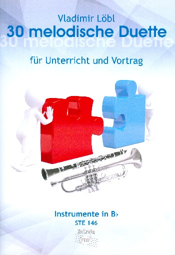 30 melodische Duette für Unterricht und Vortrag  für 2 B-Instrumente  Spielpartitur