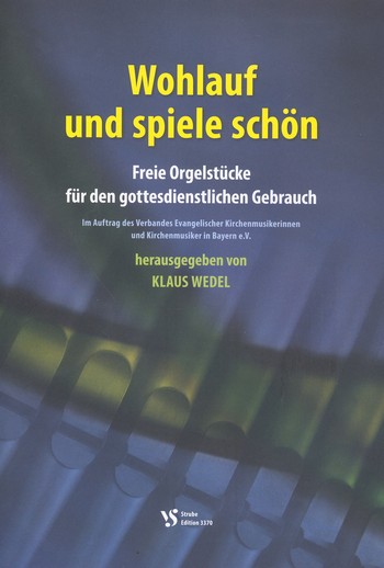 Wohlauf und spiele schön &nbsp;&nbsp;für Orgel&nbsp;&nbsp;