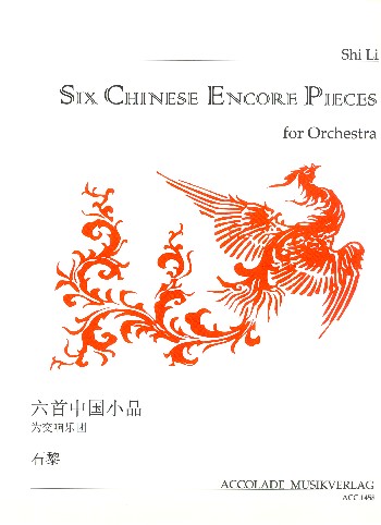 6 Chinese Encore Pieces  für Orchester  Partitur