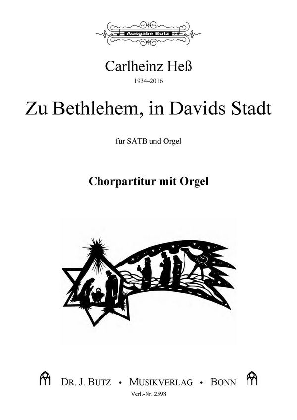 Zu Bethlehem in Davids Stadt&nbsp;&nbsp;für gem Chor und Orgel&nbsp;&nbsp;Partitur (dt)