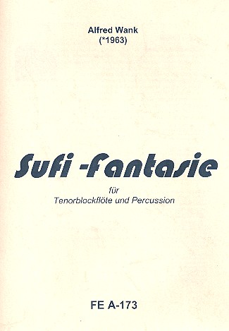 Sufi-Fantasie für Tenorblockflöte und  Percussion  Flötenstimme (Percussion ist nicht notiert!!)