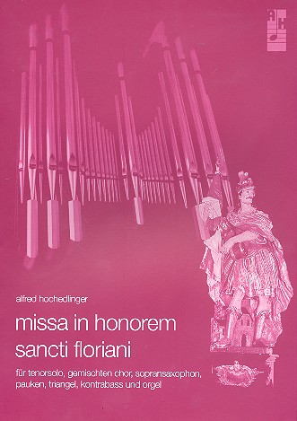 Missa in honorem sancti floriani&nbsp;&nbsp;für Solo, gem Chor und Instrumente&nbsp;&nbsp;Chorpartitur