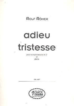 Adieu tristesse  for salto saxophone and piano  