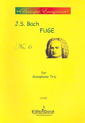 Fuge Nr.6 from The welltempered  Clavier for 3 saxophones (SAT)  score and parts