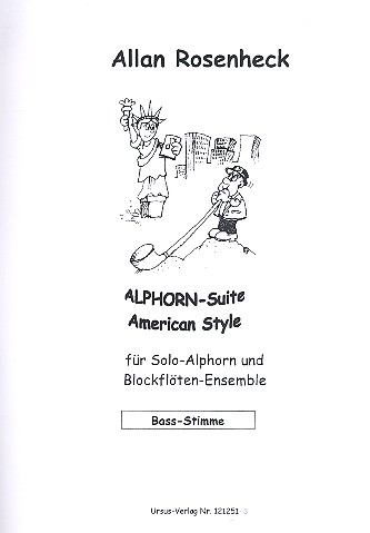 Alphorn-Suite american Style für Alphorn in F  (Tenorsaxophon) und Blockflöten-Ensemble  Bassblockflöte