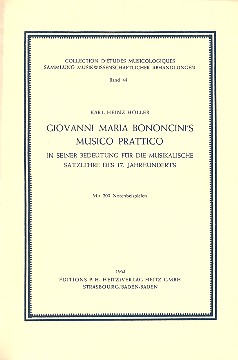 Giovanni Maria Bononcini's Musico  prattico in seiner Bedeutung für die  musikalische Satzlehre des 17. Jahrhunderts