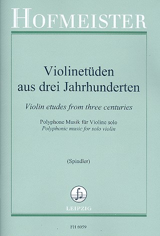 Violinetüden aus 3 Jahrhunderten&nbsp;&nbsp;für Violine&nbsp;&nbsp;