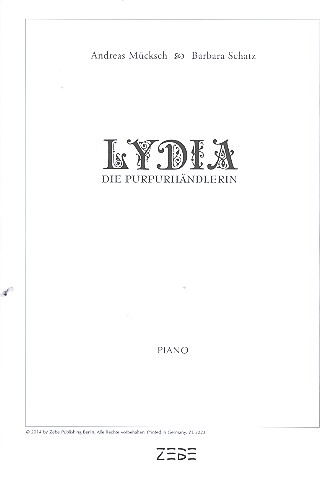 Lydia - Die Purpurhändlerin&nbsp;&nbsp;für Soli, gem Chor und Instrumente&nbsp;&nbsp;Klavier