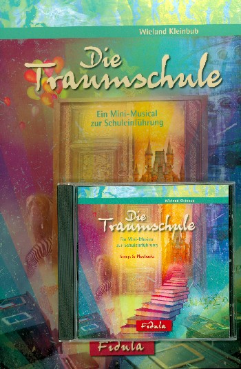 Die Traumschule (+CD) für Darsteller, Kinderchor&nbsp;&nbsp;und Klavier (Instrumente ad lib)&nbsp;&nbsp;Partitur