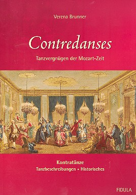 Contredanses - Tanzvergnügen der Mozart-Zeit&nbsp;&nbsp;&nbsp;&nbsp;