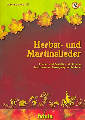 Herbst- und Martinslieder (+CD)  Liederbuch mit Tanz- und Spielideen  