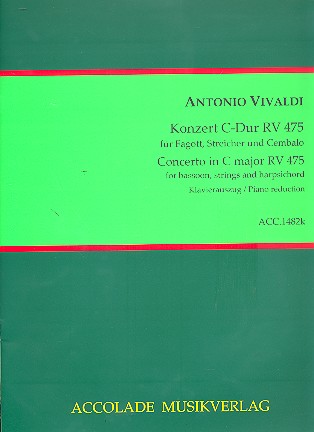 Konzert C-Dur RV475 für Fagott, Streichorchester und Cembalo&nbsp;&nbsp;für Fagott und Klavier&nbsp;&nbsp;