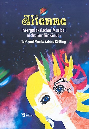 Alienne (+mp3-CD) für Soli, Darsteller,&nbsp;&nbsp;Kinderchor und Klavier&nbsp;&nbsp;Partitur (=Melodieausgabe)
