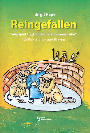 Reingefallen für Sprecher, Darsteller,&nbsp;&nbsp;Kinderchor und Klavier&nbsp;&nbsp;Partitur