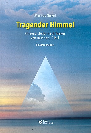 Tragender Himmel&nbsp;&nbsp;für Gemeinde und Klavier&nbsp;&nbsp;Klavier-Partitur