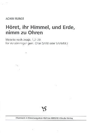 Höret ihr Himmel und Erde nimm zu Ohren&nbsp;&nbsp;für gem Chor und Klavier&nbsp;&nbsp;Partitur