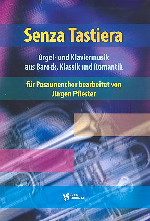 Senza tastiera für Posaunenchor&nbsp;&nbsp;Spielpartitur&nbsp;&nbsp;