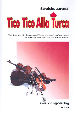Tico Tico alla Turca&nbsp;&nbsp;für Streichquartett&nbsp;&nbsp;Partitur und Stimmen