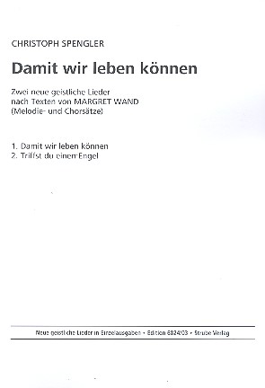 Damit wir leben können  für gem Chor und Klavier  Partitur