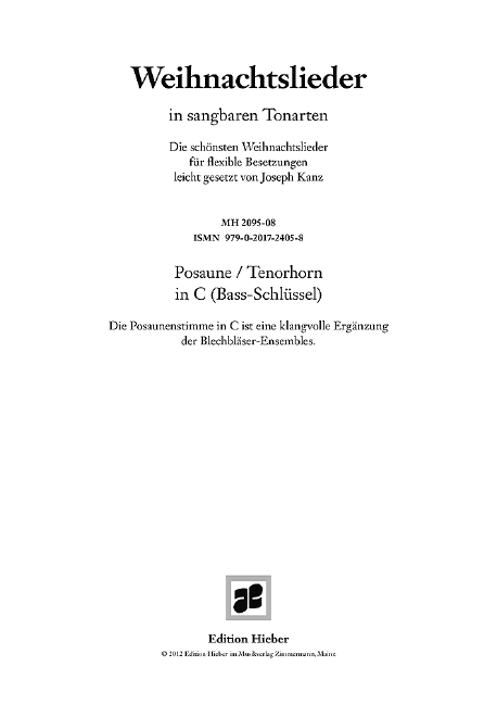 Weihnachtslieder in sangbaren Tonarten  für flexibles Ensemble  Posaune/Tenorhorn in C (Bassschlüssel)