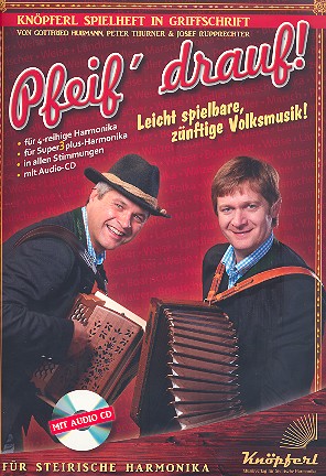 Pfeif' drauf  (+CD)  für Steirische Harmonika in Griffschrift  