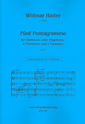 5 Pentagramme  für Clarinhorn (Flügelhorn), 2 Trompeten und 2 Posaunen  3 Spielpartituren und 2 Stimmen