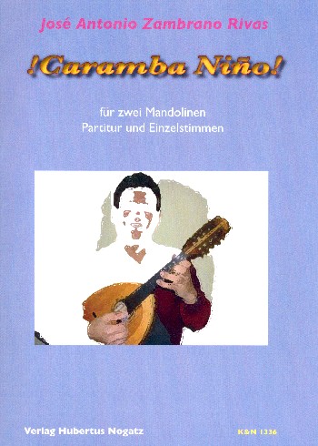 Caramba nino  für 2 Mandolinen  Partitur und Stimmen