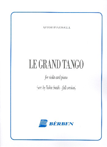 Le Grand Tango&nbsp;&nbsp;per violino e pianoforte&nbsp;&nbsp;