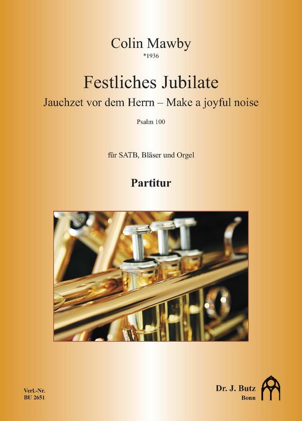 Festliches Jubilate  für gem Chor, Bläser und Orgel  Partitur