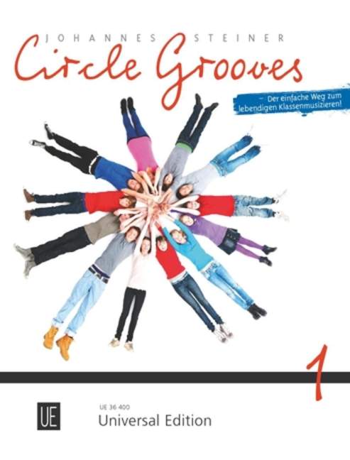 Circle Grooves Band 1 &nbsp;&nbsp;Der einfache Weg zum lebendigen Klassenmusizieren&nbsp;&nbsp;