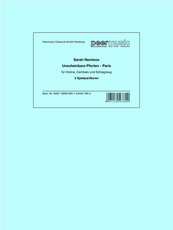 Unscheinbare Pforten - Paris  für Violine, Cembalo und Schlagzeug  3 Spielpartituren