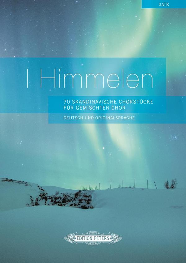 I Himmelen&nbsp;&nbsp;für gem Chor (SATB) (z.T. mit Klavier/Orgel)&nbsp;&nbsp;Partitur (dt/orig)
