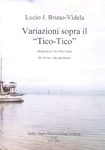Variationen über Tico Tico  für Violine, Violoncello und Klavier  Stimmen