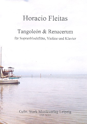 Tangoleón & Renacerum  für Sopranblockflöte, Violine und Klavier  Stimmen