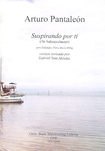 Suspirando por ti  für Violine und Salonorchester  Partitur und Stimmen