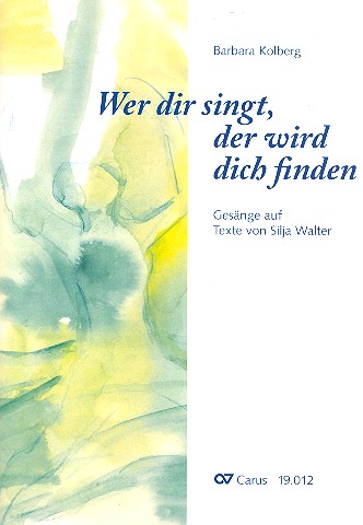 Wer dir singt, der wird dich finden&nbsp;&nbsp;für Gesang (Chor/Gemeinde unisono) und Klavier&nbsp;&nbsp;Partitur