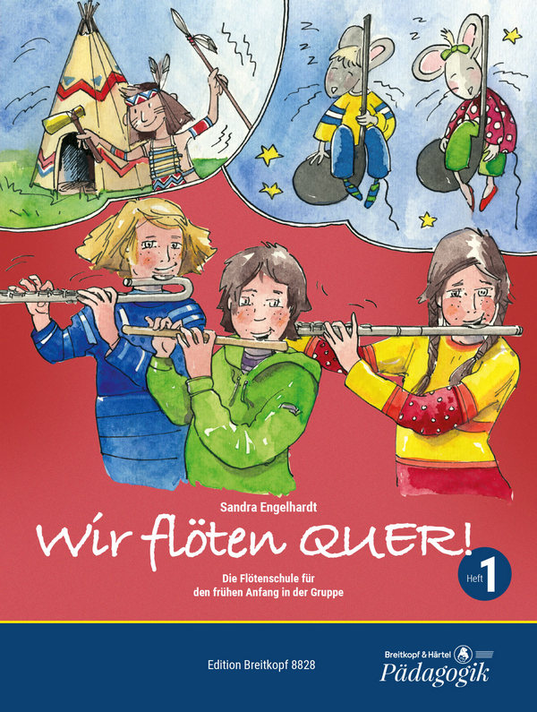 Wir flöten quer  für Flöte im Gruppenunterricht (z.T. mit Klavier)  Schülerheft 1