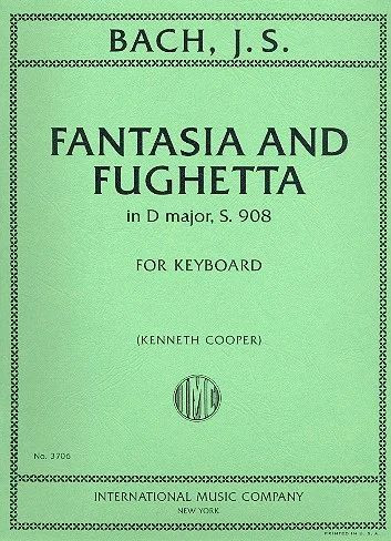 Fantasia and Fughetta in D Major BWV908&nbsp;&nbsp;for keyboard&nbsp;&nbsp;