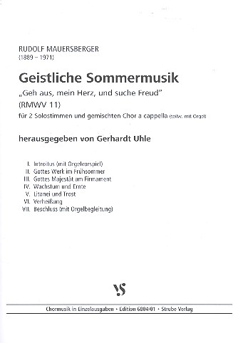 Geistliche Sommermusik (RMWV 11)&nbsp;&nbsp;für 2 Soli und gem Chor a cappella (z.T. mit Orgel)&nbsp;&nbsp;Partitur