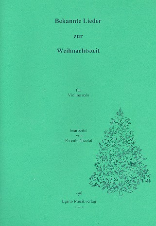 Bekannte Lieder zur Weihnachtszeit  für Violine (mit Text)  