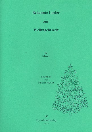 Bekannte Lieder zur Weihnachtszeit  für Klavier (mit Text)  