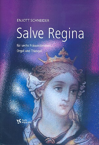 Salve regina  für 6 Frauenstimmen (Frauenchor), Orgel und Triangel  Partitur