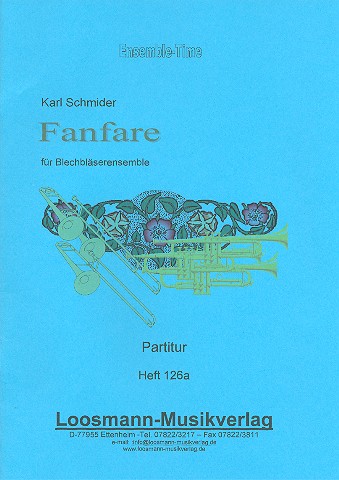Fanfare  für 6 Blechbläser (3 Trompeten und 3 Posaunen/Ensemble)  Partitur und Stimmen