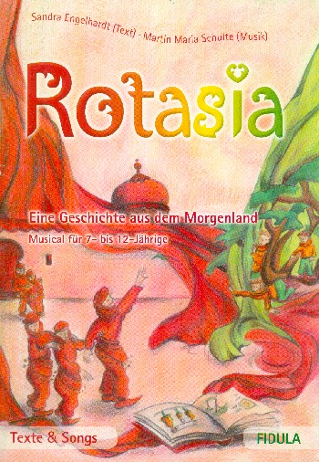 Rotasia für Soli, Kinderchor  und Instrumente  Texte und Songs