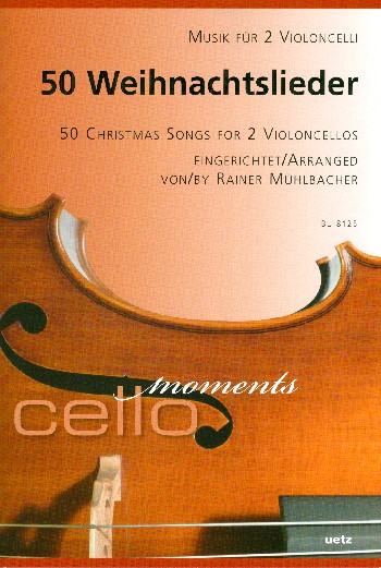 50 Weihnachtslieder  für 2 Violoncelli  Spielpartitur