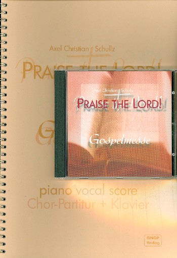Praise the Lord (+CD) Gospelmesse  für Chor, Band und Gemeinde  Klavierpartitur