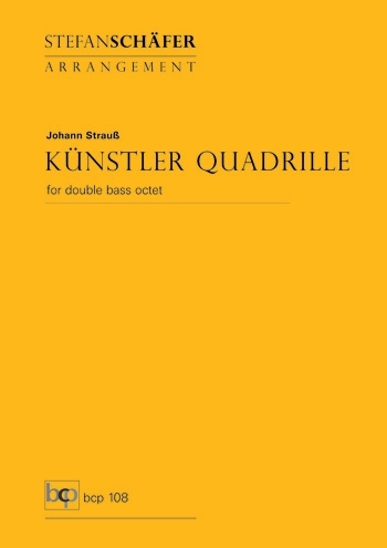 Künstler-Quadrille&nbsp;&nbsp;für 8 Kontrabässe&nbsp;&nbsp;Partitur und Stimmen